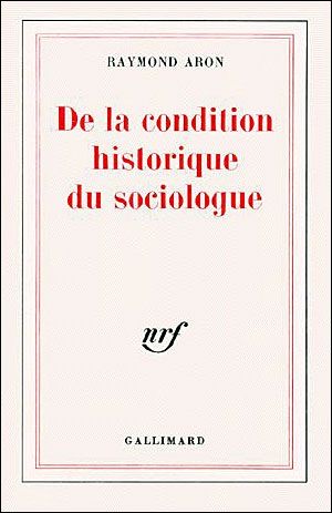 De la condition historique du sociologue