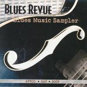 Blues Revue: Blues Music Sampler (Apr - May, 2005)