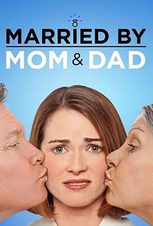 Married By Mom and Dad