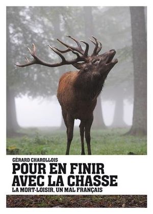 Pour en finir avec la chasse : la mort-loisir, un mal français