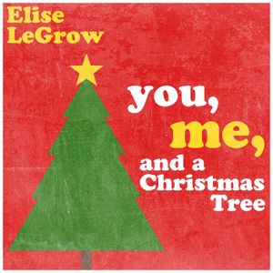 You, Me, and a Christmas Tree (Single)