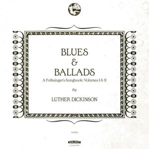 Blues & Ballads (A Folksinger's Songbook), Volumes I & II