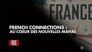 French Connections - Au coeur des nouvelles mafias