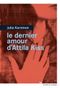 Le dernier amour d'Attila Kiss