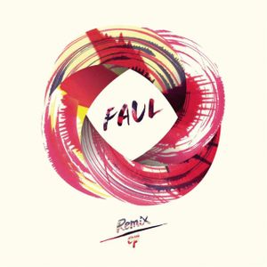 Faul: Remix EP (EP)