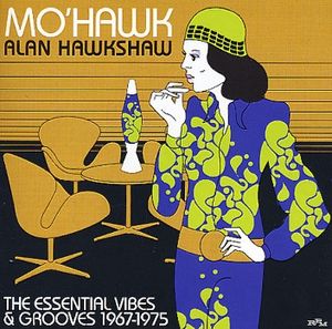 Mo'Hawk: The Essential Vibes & Grooves 1967-1975