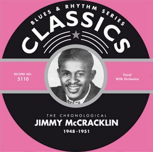 Blues & Rhythm Series: The Chronological Jimmy McCracklin - 1948-1951