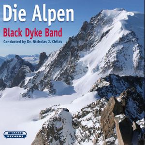 Die Alpen: Symphonic Music for Brass Band