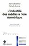 L’industrie des médias à l’ère numérique