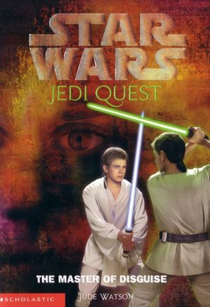 The Master of Disguise - Jedi Quest, tome 4