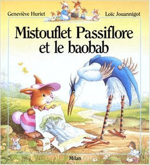 Mistouflet Passiflore et le baobab