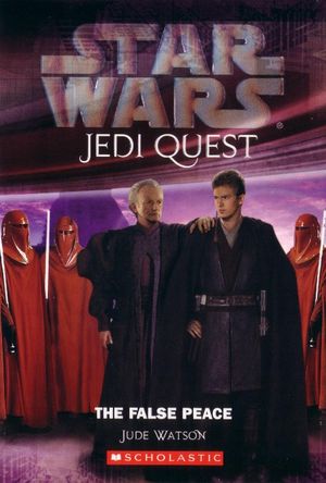 The False Peace - Jedi Quest, tome 9