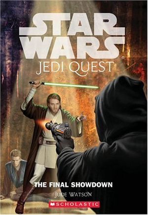 The Final Showdown - Jedi Quest, tome 10