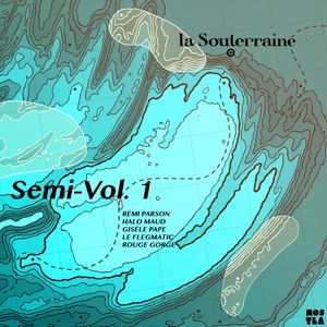 La Souterraine, Semi-Vol. 1 (EP)
