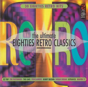 The Ultimate Eighties Retro Classics