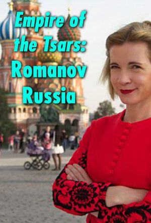 Empire of The Tsars: Romanov Russia with Lucy Worsley
