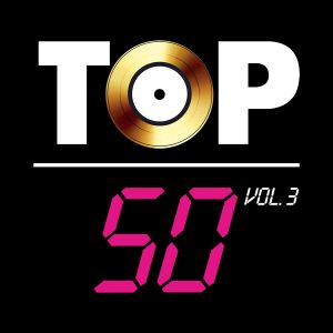 Top 50 - 30 Ans (100 Tubes), Vol. 3