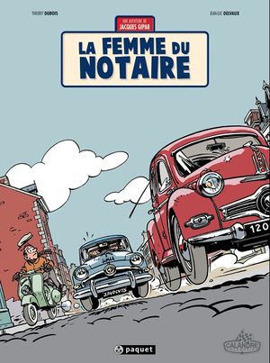 La Femme du notaire - Une aventure de Jacques Gipar, tome 4