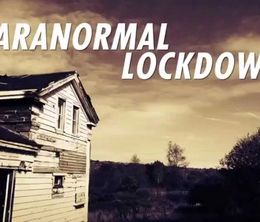image-https://media.senscritique.com/media/000013378398/0/paranormal_lockdown.jpg