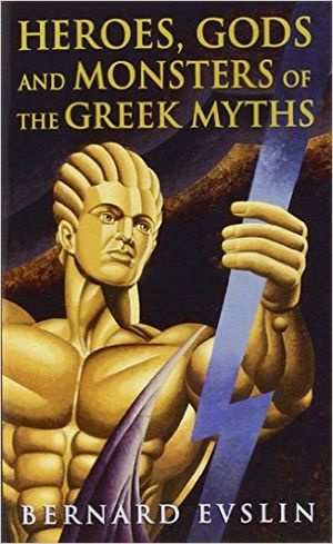 Heroes, Gods and Monsters of the Greek Myths