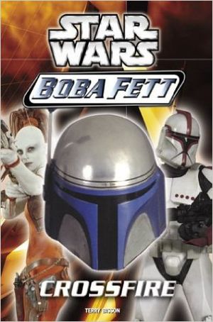 Crossfire - Boba Fett, tome 2