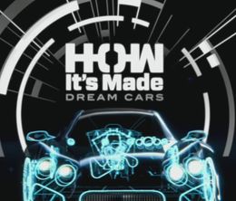 image-https://media.senscritique.com/media/000013397390/0/how_it_s_made_dream_cars.jpg