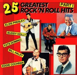 25 Greatest Rock 'n Roll Hits, Part I