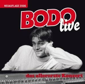 Bodo live: Das allererste Konzert (Live)