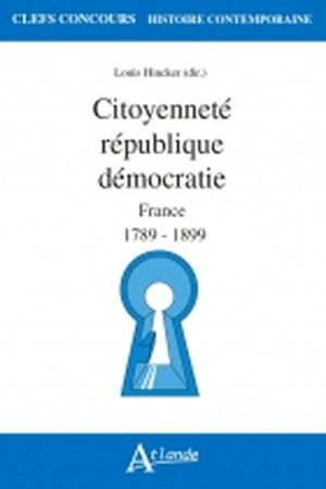 CITOYENNETE, REPUBLIQUE, DEMOCRATIE EN FRANCE