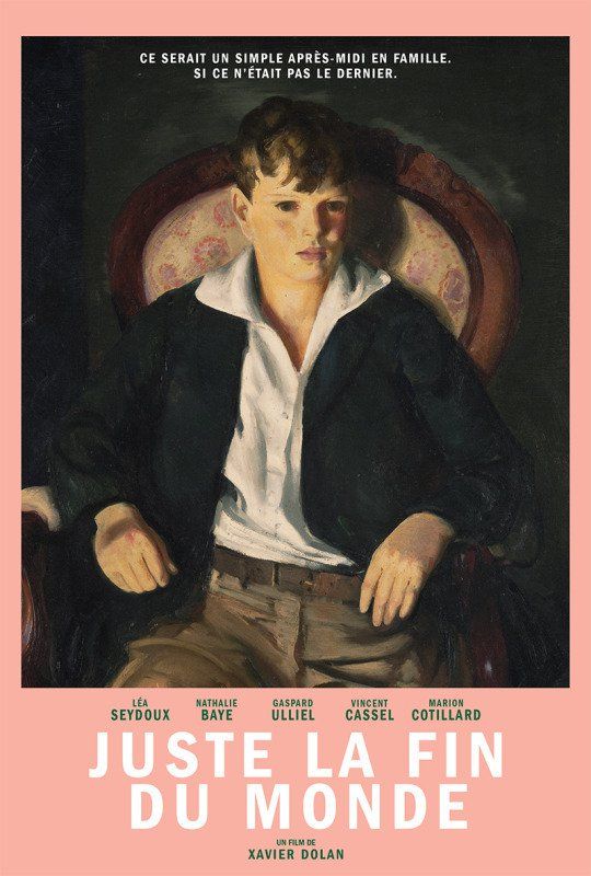 Juste Avant La Fin Du Monde Film Juste La Fin Du Monde Affiche : Theatre En Acte Å“uvre Juste La Fin Du