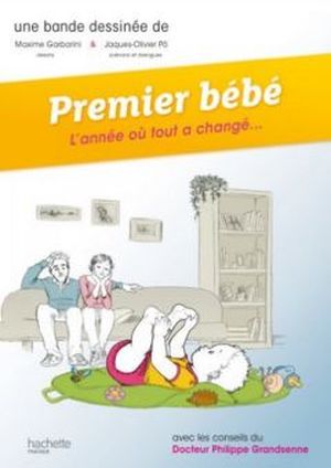 Premier bébé, l'année où tout à changé