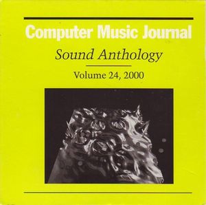 Computer Music Journal Sound Anthology, Volume 24, 2000