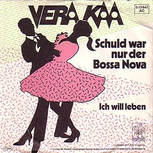 Schuld war nur der Bossa Nova / Ich will leben (Single)