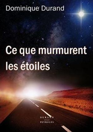 Ce que murmurent les étoiles