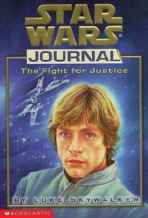 The Fight for Justice - Star Wars Journal, tome 1