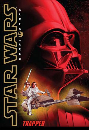 Trapped - Rebel Force, tome 5