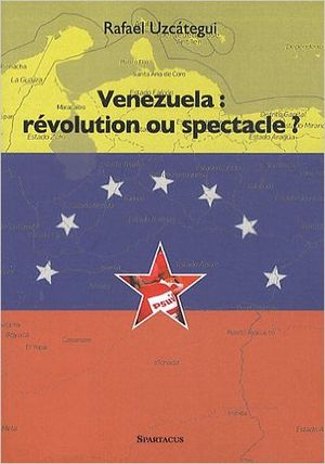 Venezuela : révolution ou spectacle ?
