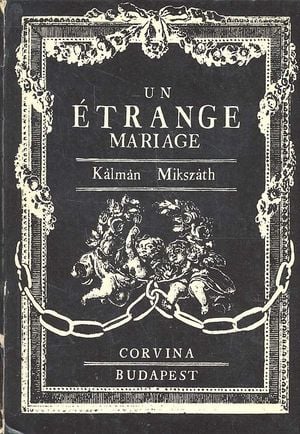 Un étrange mariage