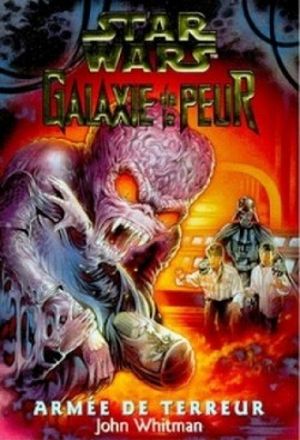 Armée de terreur - Galaxie de la peur, tome 6