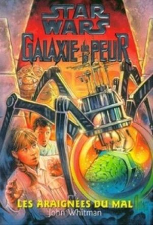 Les Araignées du mal - Galaxie de la peur, tome 7