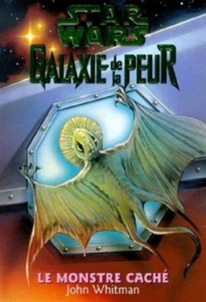 Le Monstre caché - Galaxie de la peur, tome 9