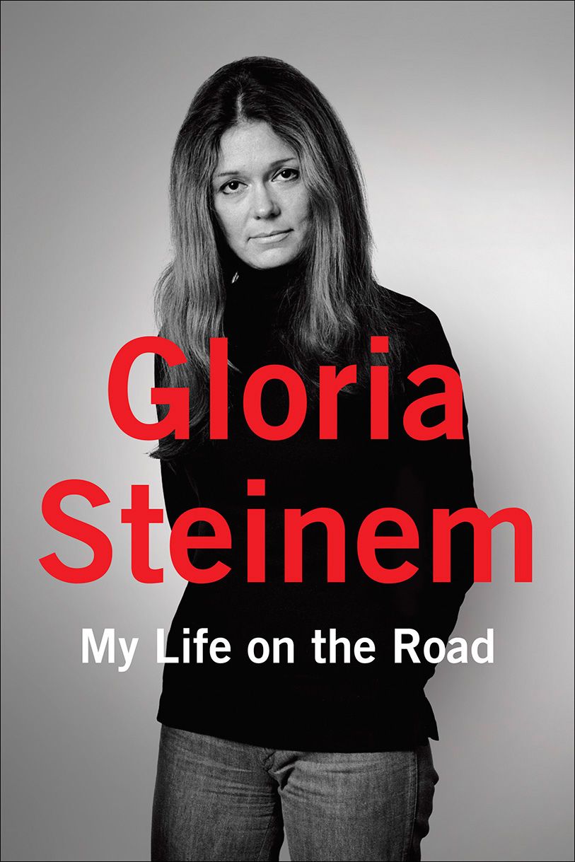 My Life on the Road - Gloria Steinem - SensCritique