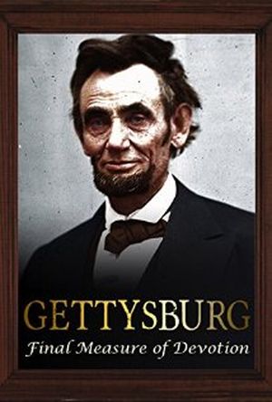 Gettysburg: The Final Measure of Devotion