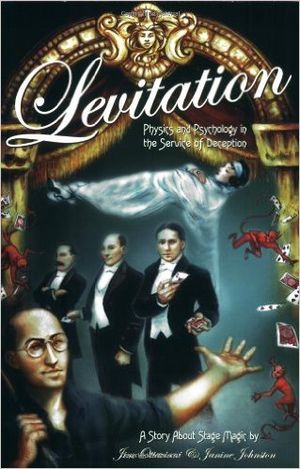 Levitation: Physics And Psychology In The Service Of Deception