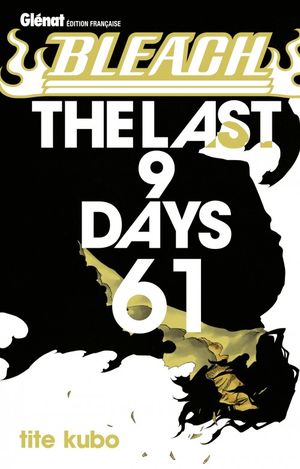 The Last 9 Days - Bleach, tome 61
