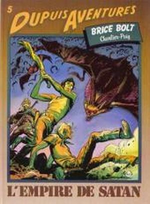L'Empire de Satan - Brice Bolt, tome 2