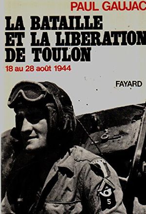 Bataille et la liberation de toulon