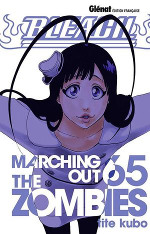 Marching Out The Zombies - Bleach, tome 65