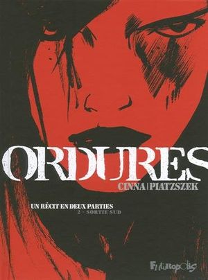 Sortie Sud - Ordures, tome 2