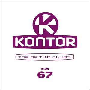 Kontor: Top of the Clubs, Volume 67